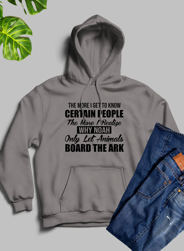 The More I Get To Know Certain People Hoodie-3