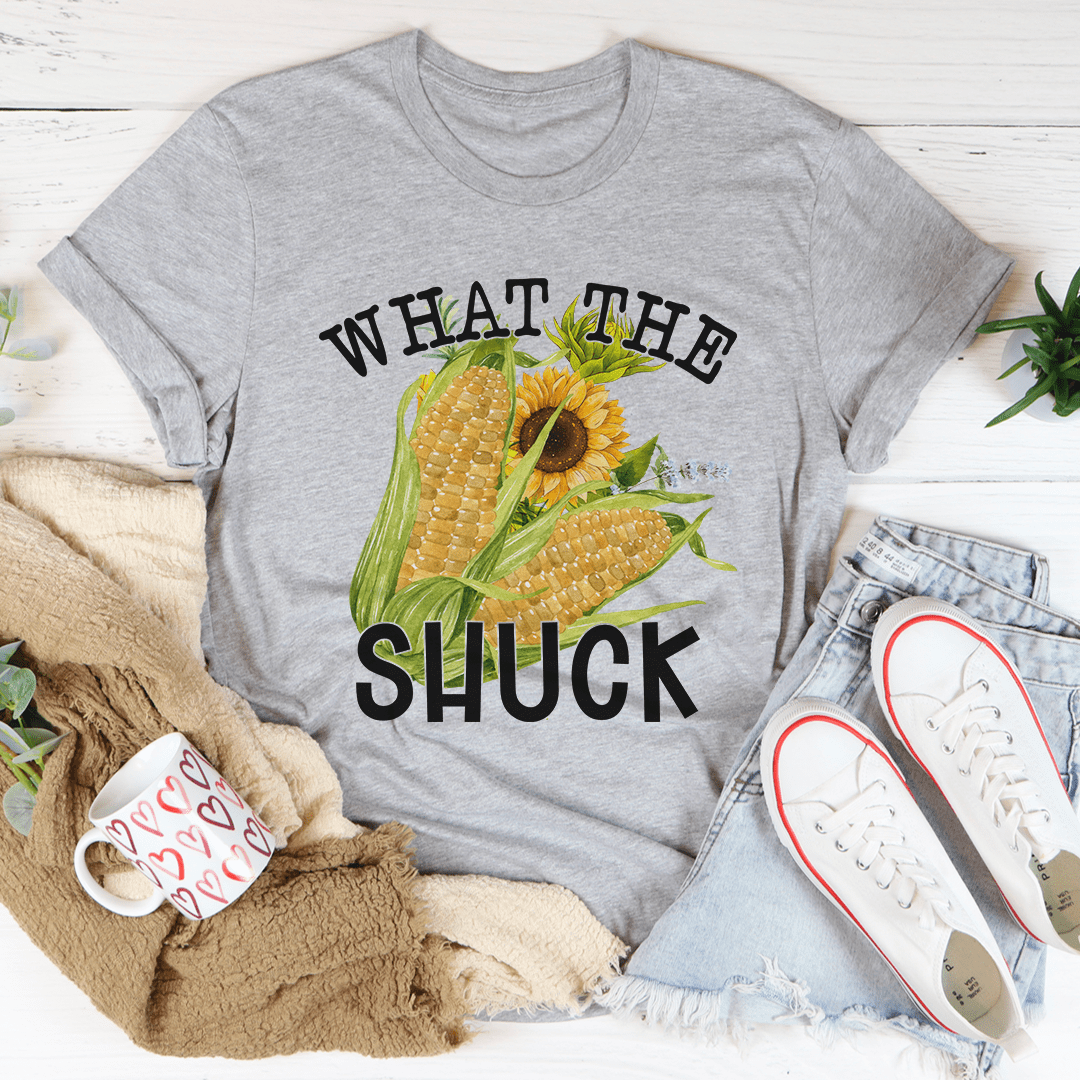 What The Shuck Tee-0